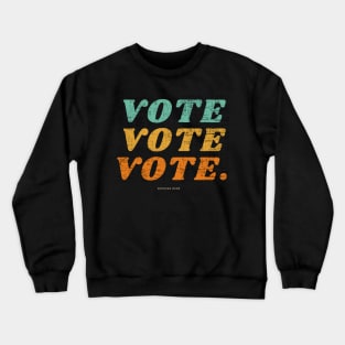 VOTE RETRO ELECTION T-Shirt Crewneck Sweatshirt